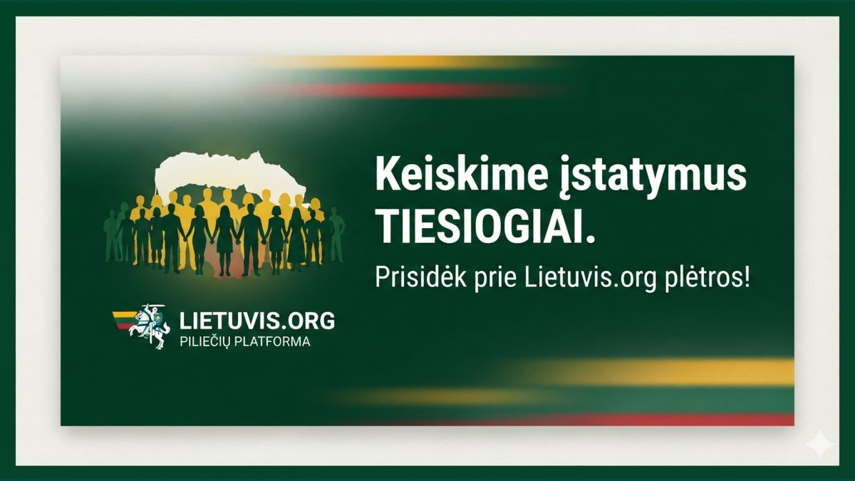Lietuvis.org plėtra: Sugrąžinkime valdžią Tautai per tiesioginį suverenitetą